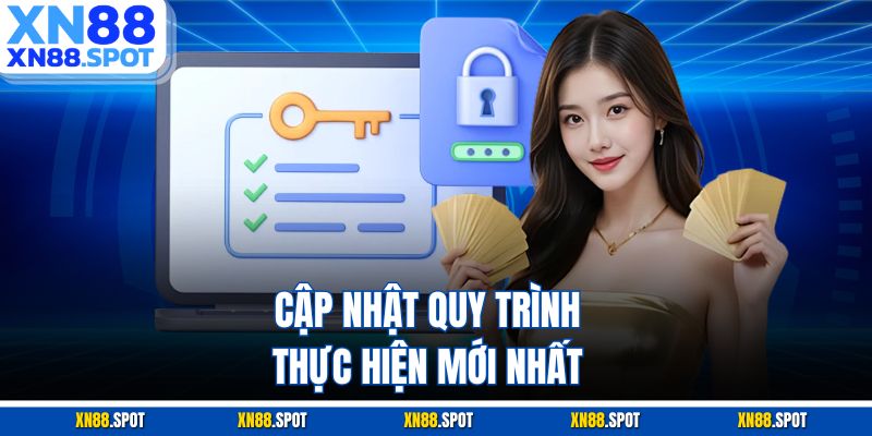 Cập nhật quy trình thực hiện mới nhất